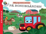 Tegneserie af en smilende rød traktor, et får, en hest, en ko og en kylling på en grøn gård med en rød lade. Den danske tekst lyder: Mig og mine venner PÅ BONDEGÅRDEN.