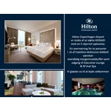 En Hilton Copenhagen Airport-kampagne indeholder et moderne hotelværelse, lounge, morgenmadsområde, swimmingpool og dansk tekst, der beskriver et luksusophold.