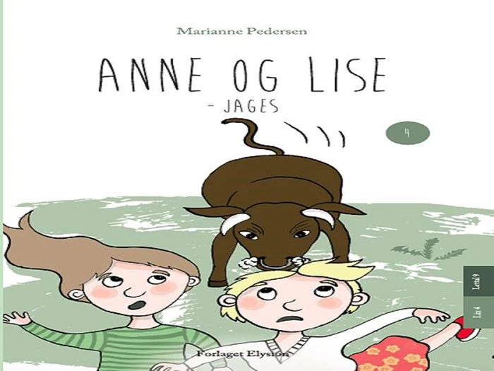 To piger, Anne og Lise, ser skræmte ud, da en brun kalv jager dem på en græsmark. Bogens titel er på dansk: Anne og Lise - Jages af Marianne Pedersen.