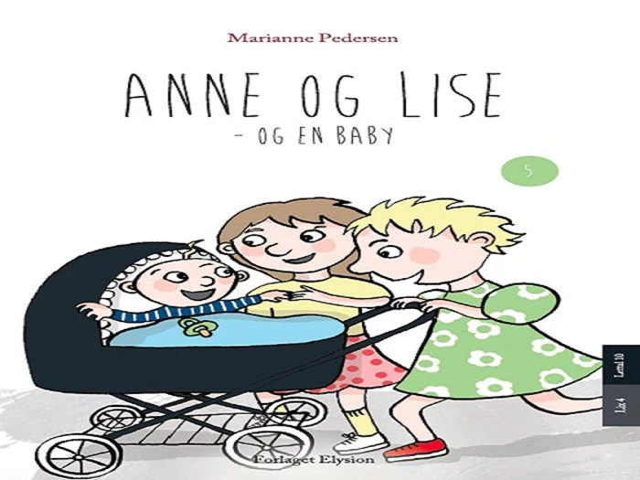 Illustreret bogomslag med to smilende piger, Anne og Lise, der kigger på en baby i en klapvogn. Titel: Anne og Lise - og en baby af Marianne Pedersen.