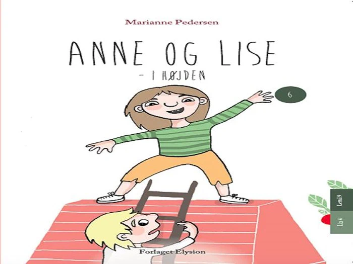 Illustration af bogomslag: En smilende pige står med udstrakte arme på ryggen af et andet barn, begge på en rødstribet flade. Titlen lyder Anne og Lise - i højden af Marianne Pedersen.